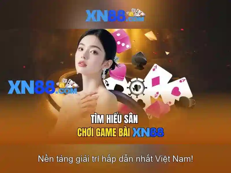 xn88: Cổng nền tảng giải trí và cá cược trực tuyến